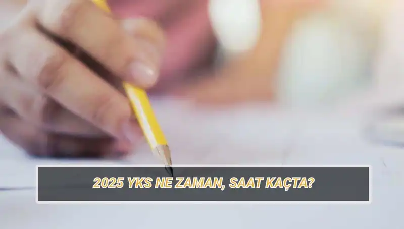 2025 YKS Sınavı İçin Geri Sayım Başladı: Detaylar Burada!