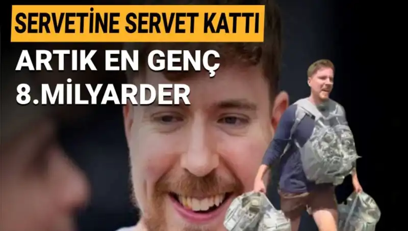 Youtuber MrBeast, 1 Milyar Dolar Servetiyle En Genç 8. Milyarder Oldu!