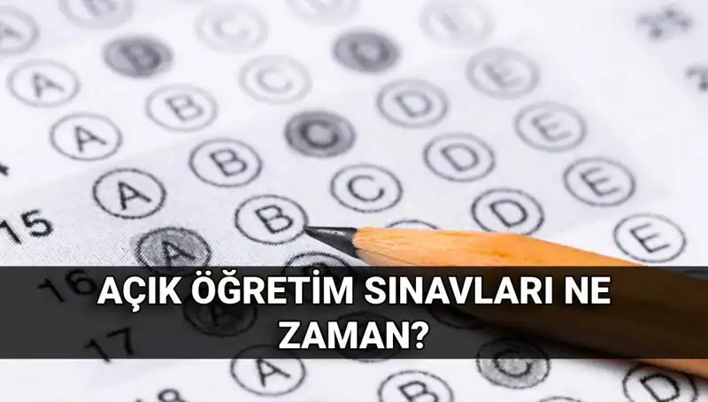 Açık Öğretim Sınavları: Tarihler ve Sonuçlar Üzerine Bilmeniz Gerekenler