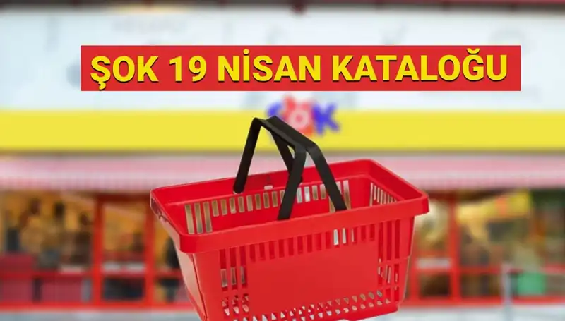 19-23 Nisan Şok Market Aktüel Kataloğunda Neler Var? Kaçırmayın!