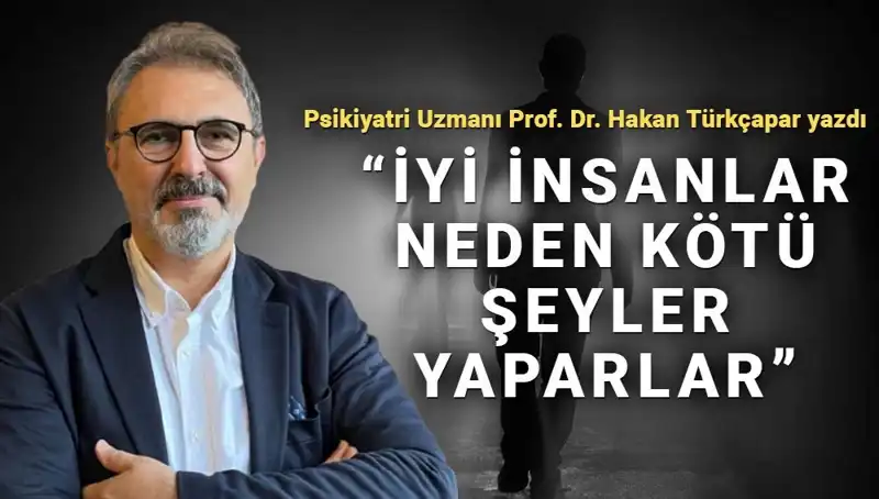 İyi İnsanlar Neden Kötü Şeyler Yapar? Kahramanlık ve İnsani Zayıflık Üzerine Düşünceler
