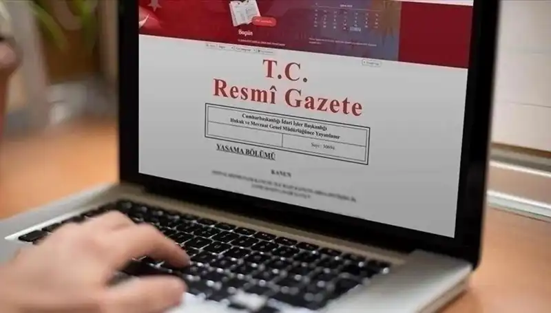 Bugünkü Resmi Gazete'de Dikkat Çeken Yenilikler ve Kararlar