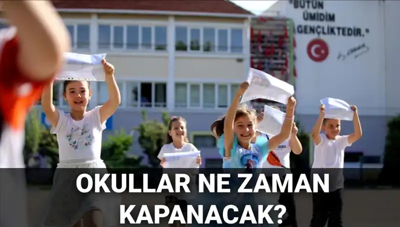 Yukarıda Belirtilen Takvim Değişiklikleri: Okullar Ne Zaman Kapanacak?