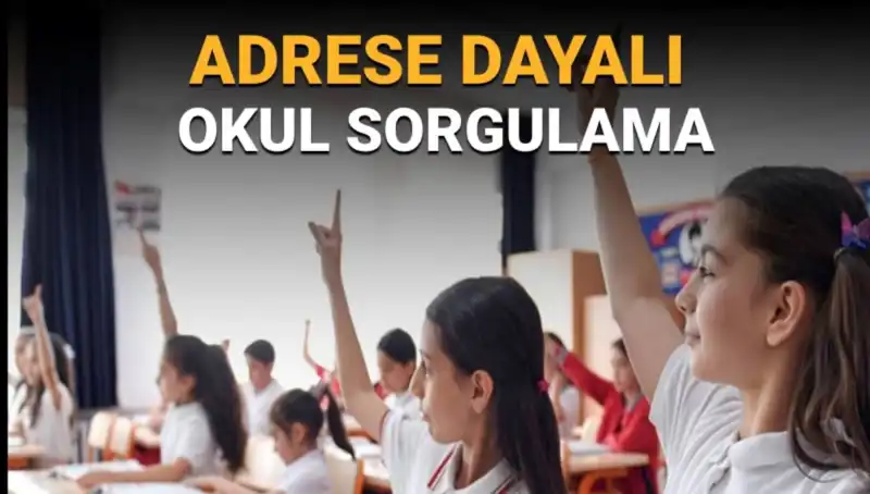 Çocuğunuzun Hangi Okula Gideceğini Öğrenmenin Yolu: Adres Tabanlı Sistem