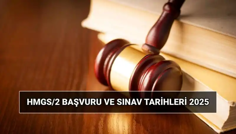 HMGS/2 Sınavı 2025: Başvuru Tarihleri ve Detaylar Açıklandı!
