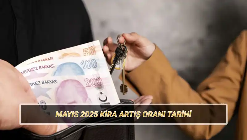 Mayıs 2025 Kira Artış Oranı Ne Zaman Açıklanacak? İşte Tüm Detaylar!